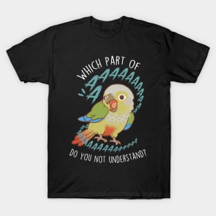 Cinnamon Green-cheeked Conure Parrot Aaaa T-Shirt